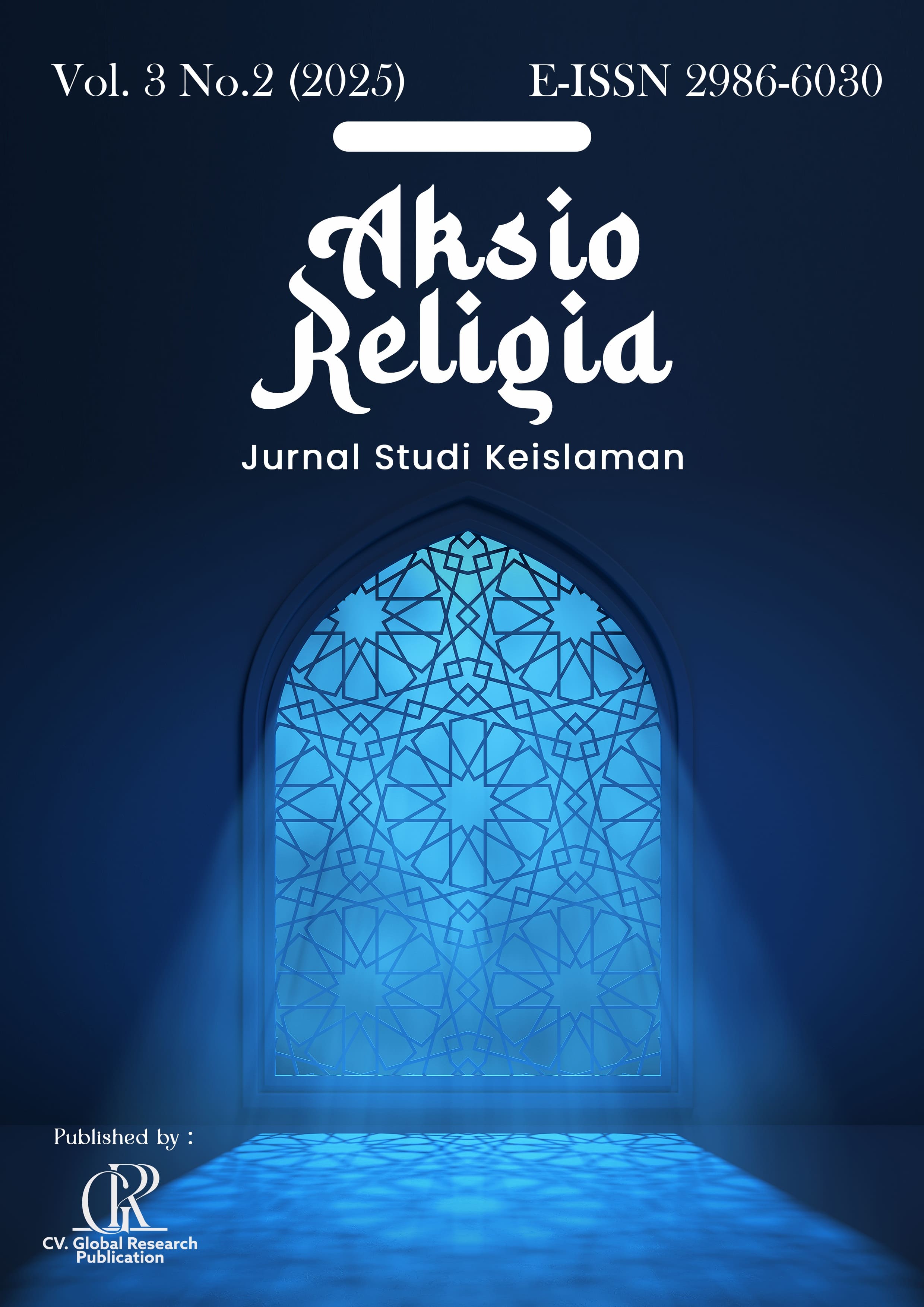 					View Vol. 3 No. 2 (2025): Aksioreligia : Jurnal Studi Keislaman
				